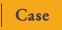 case